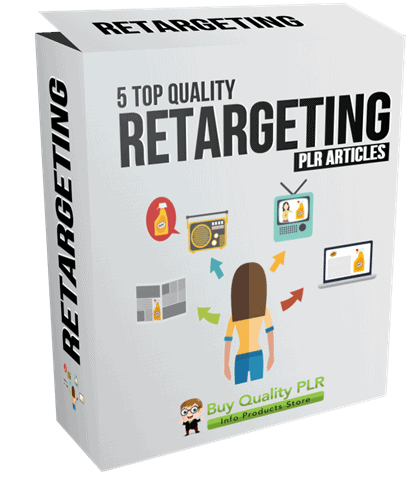 5 High Quality Retargeting PLR Articles