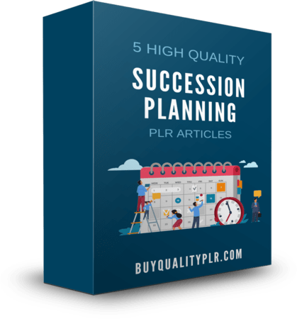 5 High Quality Succession Planning PLR Articles