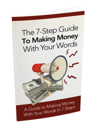 The 7 Step Guide To Making Money With Your Words PLR Report