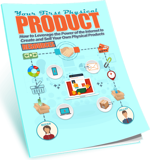 Your First Physical Product resources Your First Physical Product resources