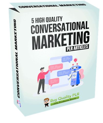 5 High Quality Conversational Marketing PLR Articles