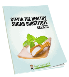 Stevia The Healthy Sugar Substitute PLR Report