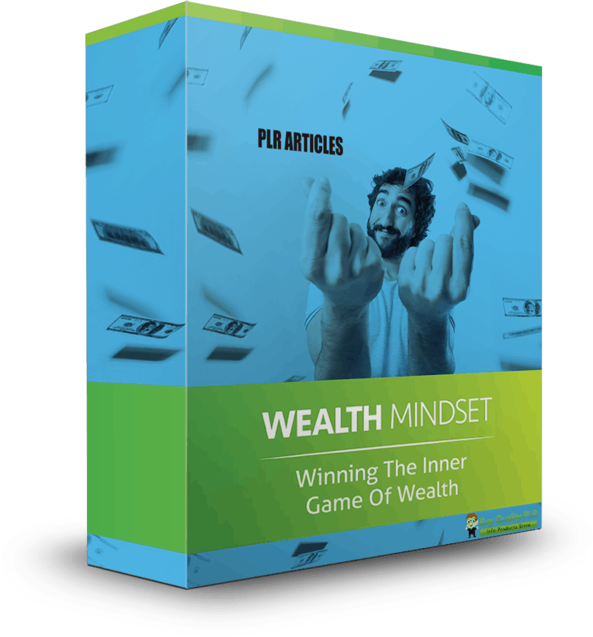 5 High Quality Wealth Mindset PLR Articles