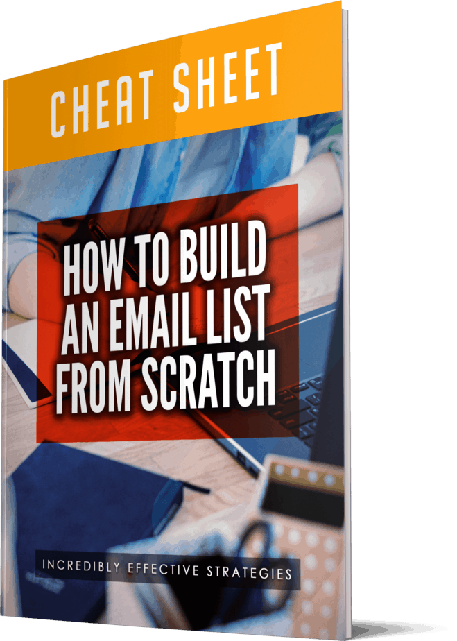 How To Build An Email List From Scratch Cheatsheet