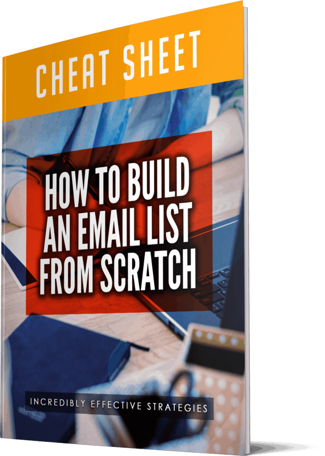 How To Build An Email List From Scratch Cheatsheet How To Build An Email List From Scratch Cheatsheet