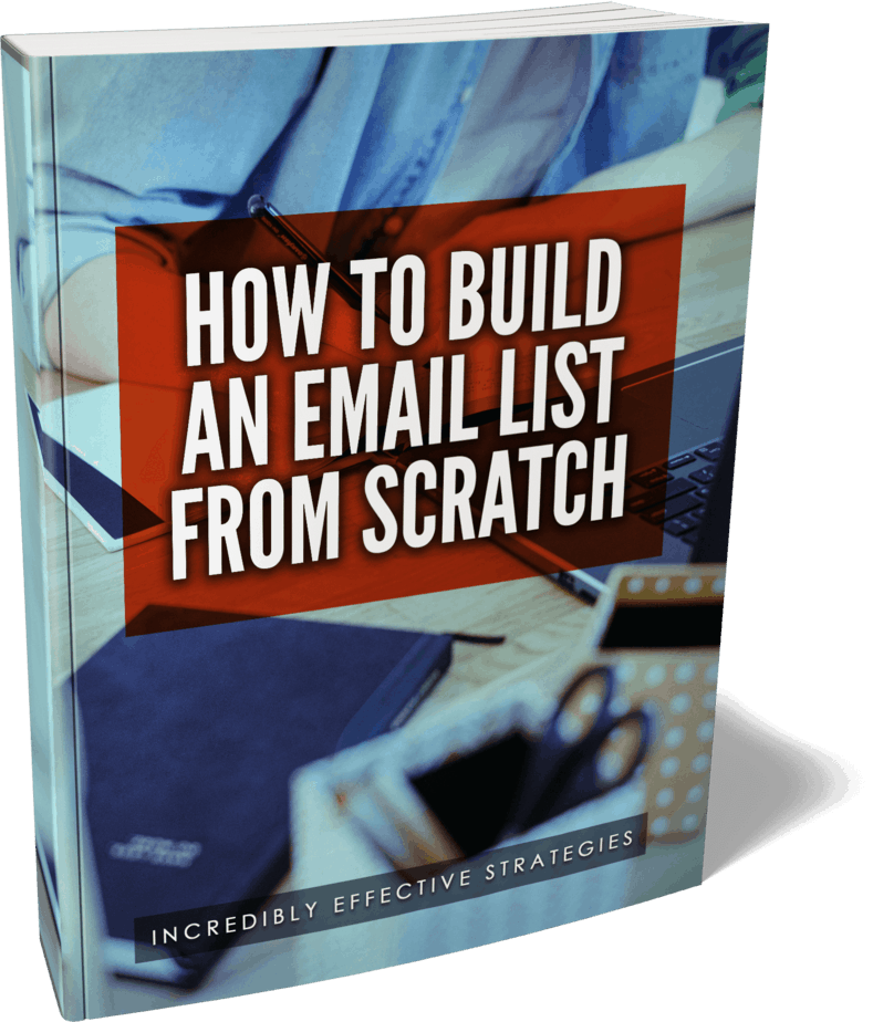 How To Build An Email List From Scratch Ebook How To Build An Email List From Scratch Ebook