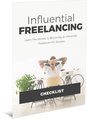 Influential Freelancing Checklist Influential Freelancing Checklist