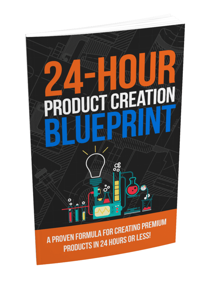 24 Hour Product Creation Blueprint Report