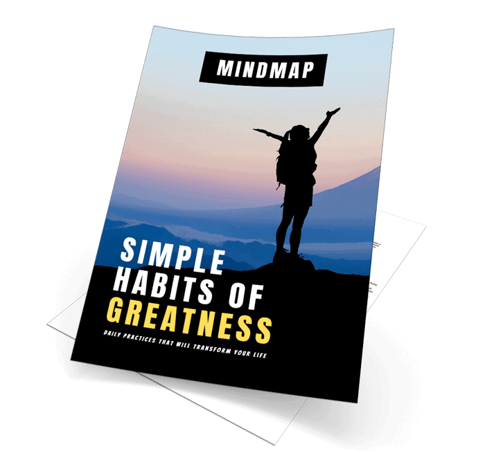 Simple Habits of Greatness Mindmap