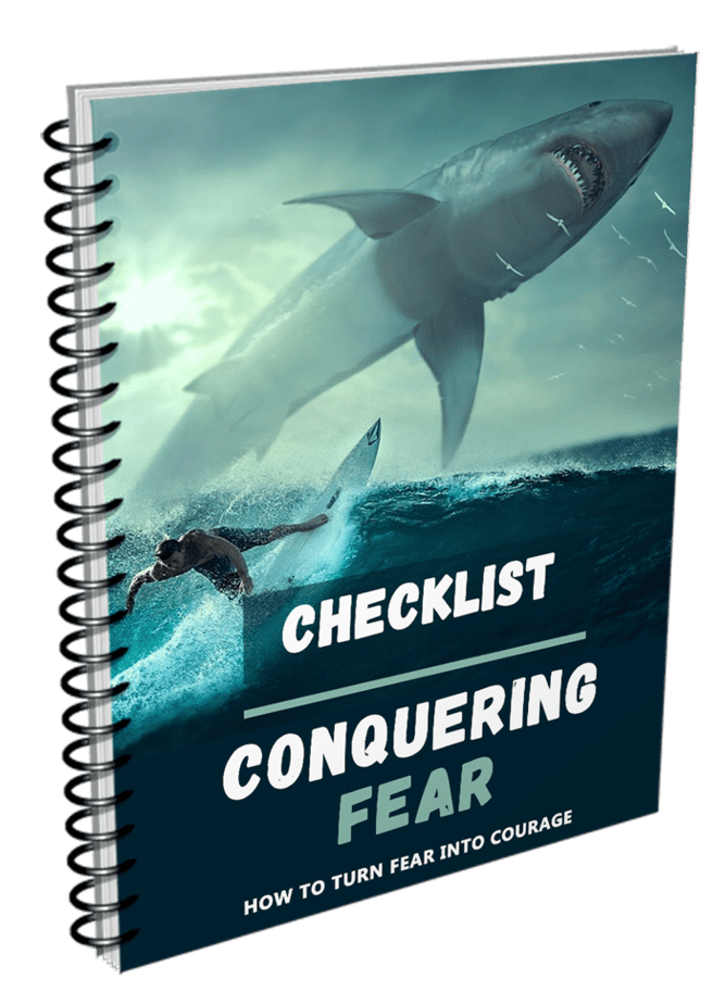Conquering Fear Checklist Conquering Fear Checklist