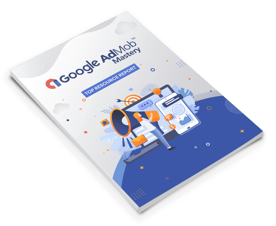 Google AdMob Mastery PLR Sales Funnel Top Resource Report