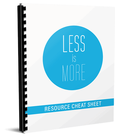 Less Is More Resource