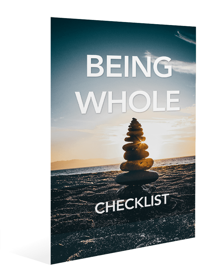 Being Whole Checklist