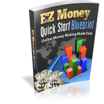 EZ Money Quick Start Blueprint MRR eBook and Squeeze Page