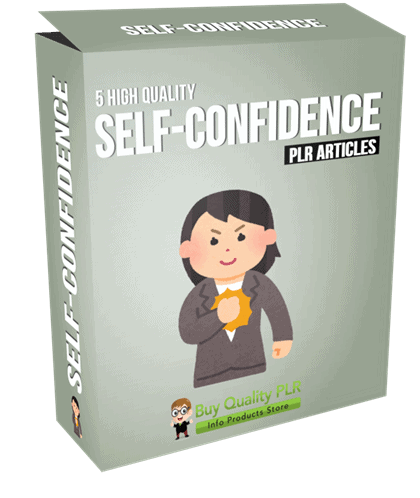 5 High Quality Self Confidence PLR Articles