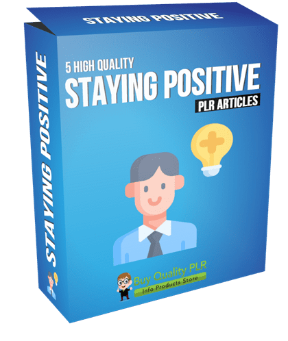 5 High Quality Staying Positive PLR Articles