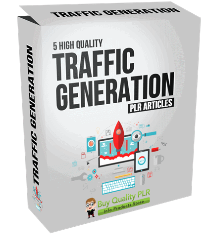 5 High Quality Traffic Generation PLR Articles