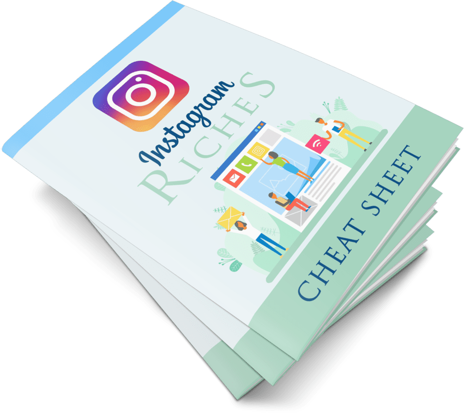 Instagram Riches Cheatsheet