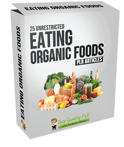 25 Unrestricted Eating Organic Foods PLR Articles