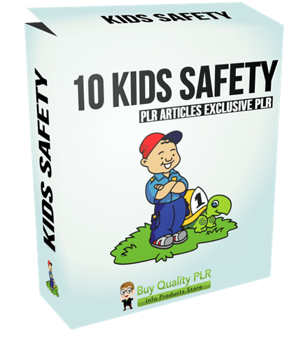 10 Kids Safety PLR Articles Exclusive PLR
