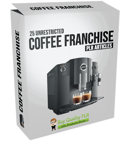 25 Unrestricted Coffee Franchise PLR Articles