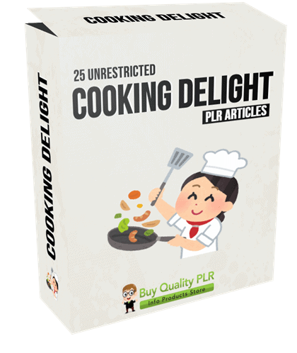 25 Unrestricted Cooking Delight PLR Articles