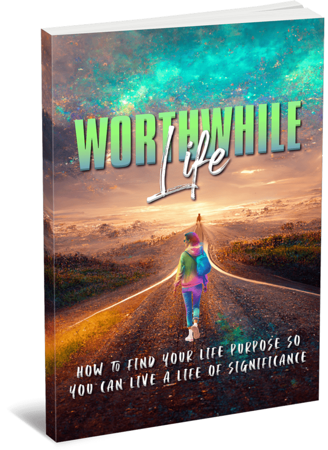 Worthwhile Life Ebook
