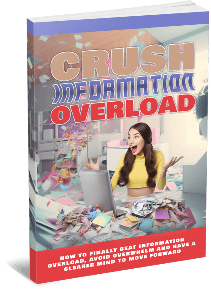 Crush Information Overload Ebook