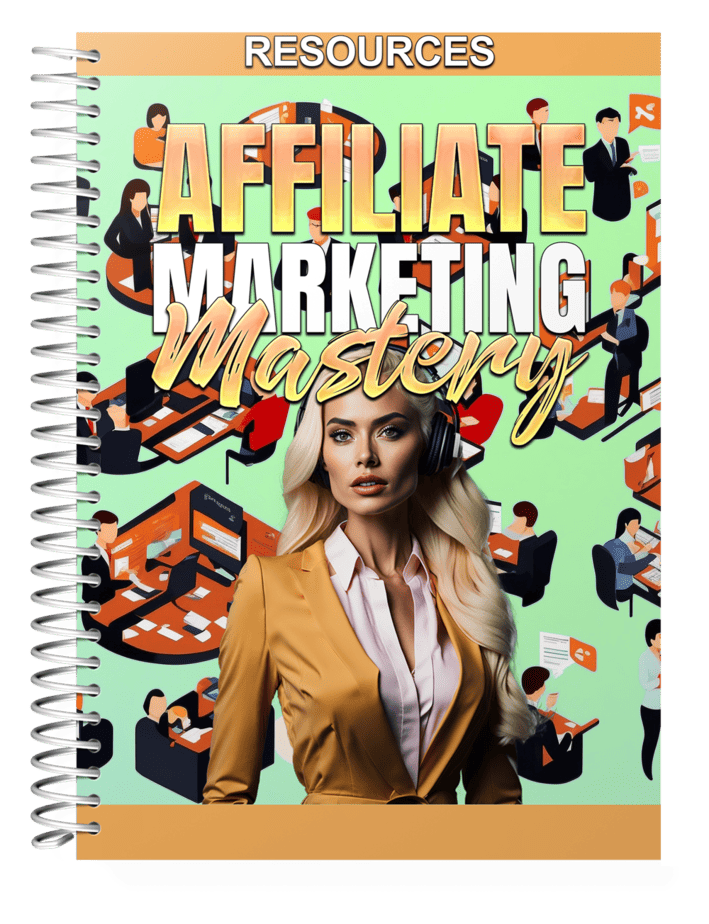 Affiliate Marketing Mastery Resource Guide