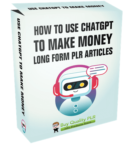 10 Long Form Make Money with Chat GPT PLR Articles 30k Words