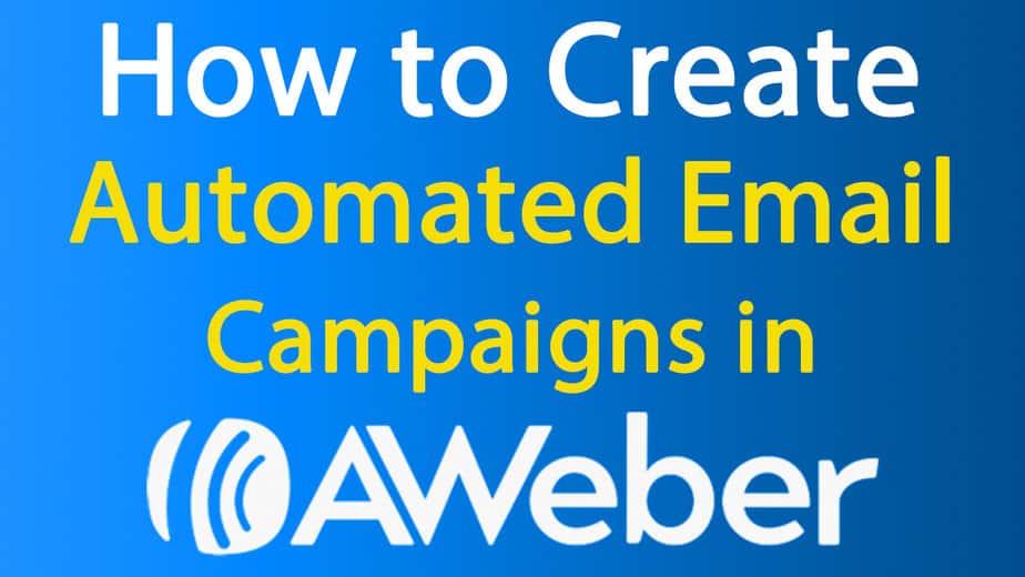 AWeber Crash Course 4.0 Create an AWeber Campaign