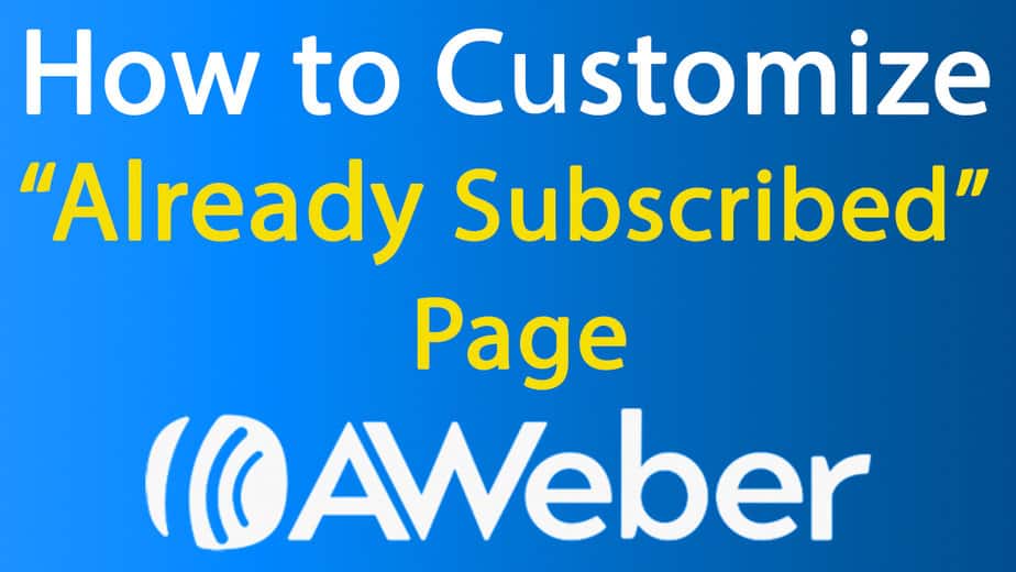 how to customize already subscribed page