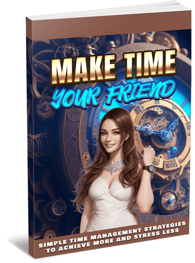 Make Time Your Friend Ebook
