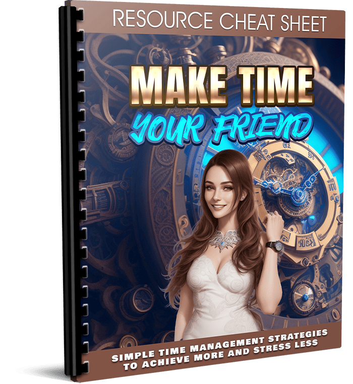 Make Time Your Friend Resource