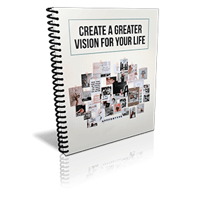Create a Greater Vision for Your Life PLR Package