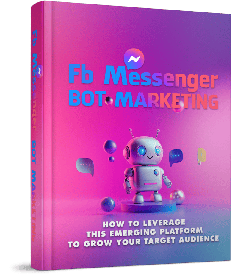 FB Messenger Bot Marketing eBook