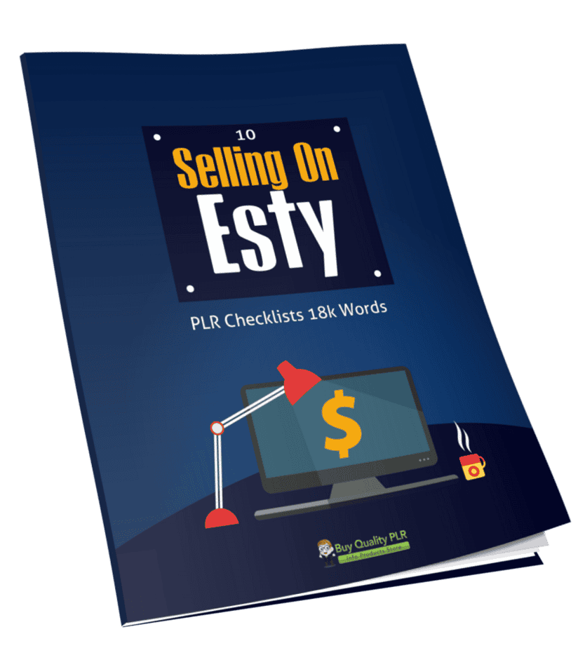10 Selling On Esty PLR Checklists 18k Words